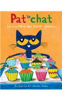 Pat Le Chat: Le Mystère Des Petits Gâteaux: Le Mystere Des Petits Gateaux