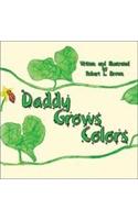 Daddy Grows Colors