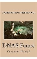 Dna's Future: Fiction Novel