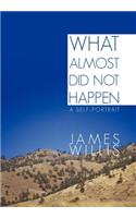 What Almost Did Not Happen: A Self-Portrait(English)