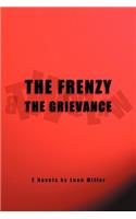 Frenzy the Grievance