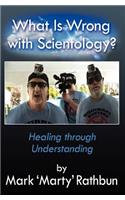 What Is Wrong With Scientology?