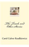 Touch and Other Stories