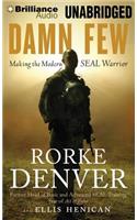 Damn Few: Making the Modern SEAL Warrior