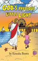 God's Precious Little Light: Volume 1