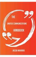 The Unified Communications Handbook - Everything You Need To Know About Unified Communications