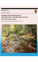 Wadeable Stream Monitoring in the Eastern Rivers and Mountains Network 2009?2010 Summary Report