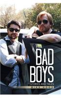 Bad Boys: Stories and Tales