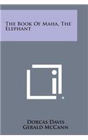 Book of Maha, the Elephant