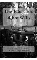The Education of Joe Willy