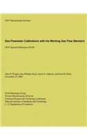 Gas Flowmeter Calibrations with the Working Gas Flow Standard