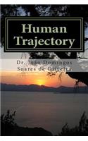 Human Trajectory: Our Past, Present and Future: Our Past, Present and Future