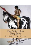 Fast Action Hero Song Book