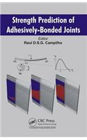 Strength Prediction of Adhesively-Bonded Joints