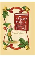 Leroy the Smallest Elf of All
