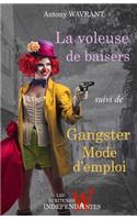 La voleuse de baisers: suivi de Gangster mode d'emploi(French)