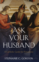 Ask Your Husband