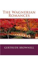 The Wagnerian Romances