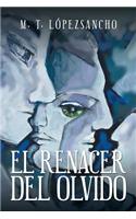 El renacer del olvido: (Spanish)
