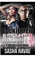 Counterfeit Dreams 3