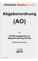 Abgabenordnung (Ao): Mit Einfuhrungsgesetz Zur Abgabenordnung (Egao)