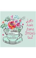Let's Have Some Spring Tea