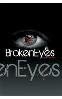 Broken Eyes