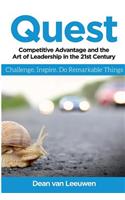 Quest: Competitive Advantage and the Art of Leadership in the 21st Century(English)