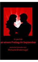 Es geschah an einem Freitag im September