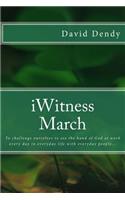iWitness March