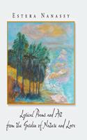 Lyrical Poems and Art from the Garden of Nature and Love