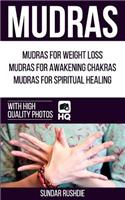Mudras: Mudras for Weight Loss, Mudras for Awakening Chakras, Mudras for Healing (Mudras - Chakras - Mudra yoga)(English)