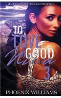 To Love a No Good Nigga 3