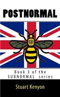 Postnormal - Book 3 of the SUBNORMAL series