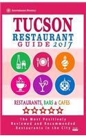 Tucson Restaurant Guide 2017