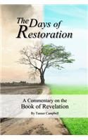 The Days of Restoration