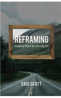 Reframing: Looking Back and Leaning In