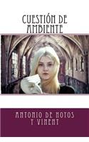 Cuestión de ambiente