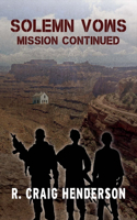 Solemn Vows Mission Continued
