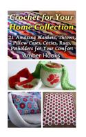 Crochet for Your Home Collection