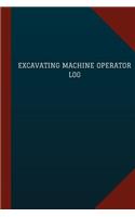 Excavating Machine Operator Log (Logbook, Journal - 124 pages, 6" x 9"): Excavating Machine Operator Logbook (Blue Cover, Medium)(Logbook/Record Books)