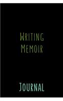 Writing Memoir Journal: Blank Journal Notebook To Write In