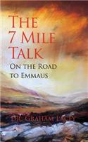 The 7-Mile Talk: On the Road to Emmaus
