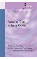 Alive to God in Jesus Christ