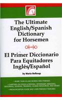 The Ultimate English-Spanish Dictionary for Horsemen