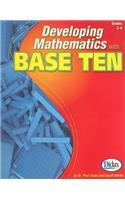 Developing Mathematics with Base Ten, Grades 2-6