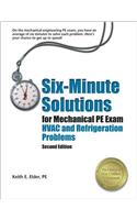 Six-Minute Solutions for Mechanical PE Exam: HVAC and Refrigeration Problems