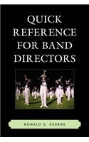 Quick Reference for Band Directors