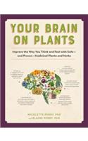 Your Brain on Plants