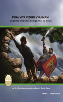 Fight the Good Fight of Faith, Swahili East Africa Edition
